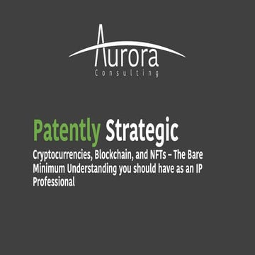 Web 3 and IP: Cryptocurrencies, Blockchain, and NFTs