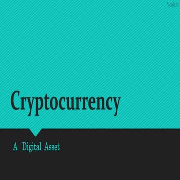 Crypto currency - a digital asset 
