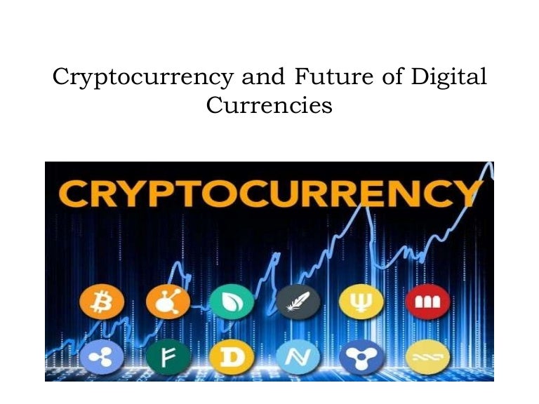 Why cryptocurrency is the future