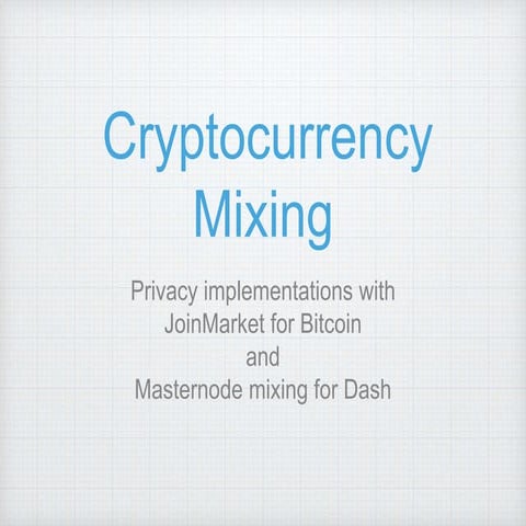 Cryptocurrency Mixing