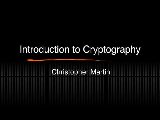 Introduction to Cryptography | PPTX