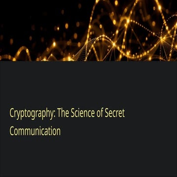 Cryptography: Understanding the Science of Secret Communication and Its ...