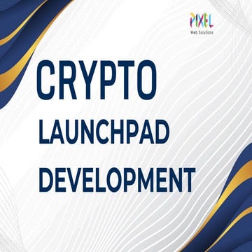 Crypto Launchpad Development Services ppt