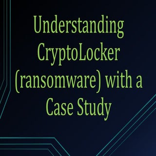 Understanding CryptoLocker (Ransomw...