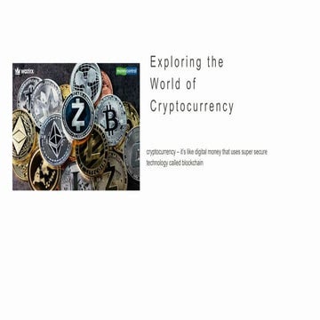 Exploring the World of Cryptocurrency Technology | PPT