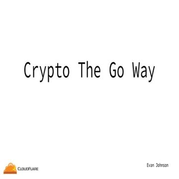 Crypto the Go way