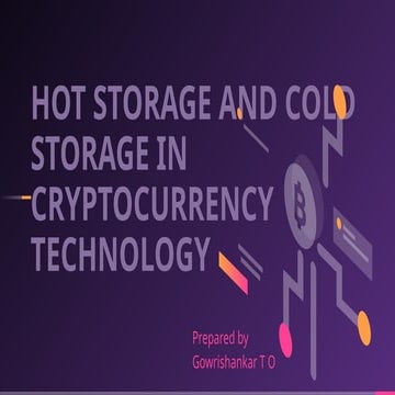 Hot and cold storage in cryptocurency technology
