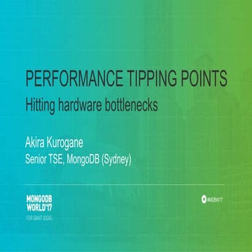 Performance Tipping Points - Hitting Hardware Bottlenecks