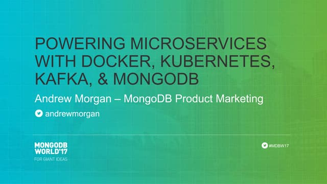 Powering Microservices with Docker, Kubernetes, Kafka, and MongoDB