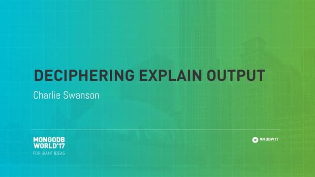 Deciphering Explain Output 