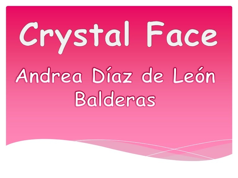 Crystal face