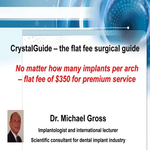 CrystalGuide flat fee surgical guide and triple scan - a new and effective pr...