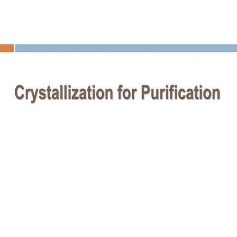 Crystallization for Purification.pptx