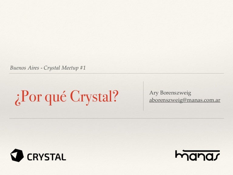 Por qué Crystal? Why Crystal Language?