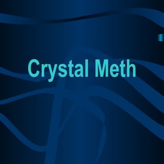 Crystal Meth Half Hour