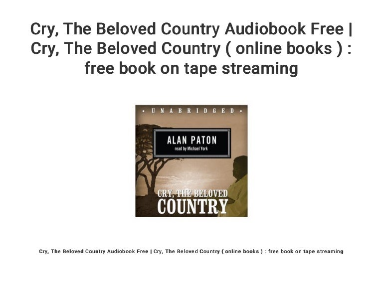 Cry The Beloved Country Audiobook Free Cry The Beloved Countr