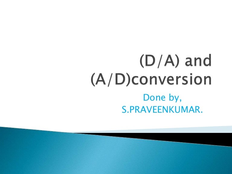 (D/A) and (A/D)conversion