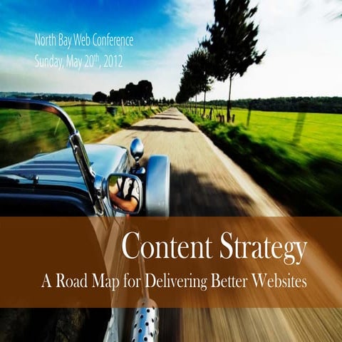 Content Strategy: A Road Map For Delivering Better Websites