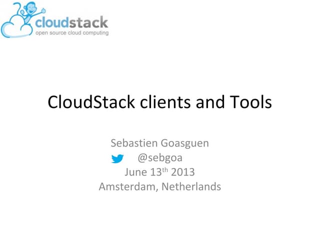 CloudStack Clients and Tools