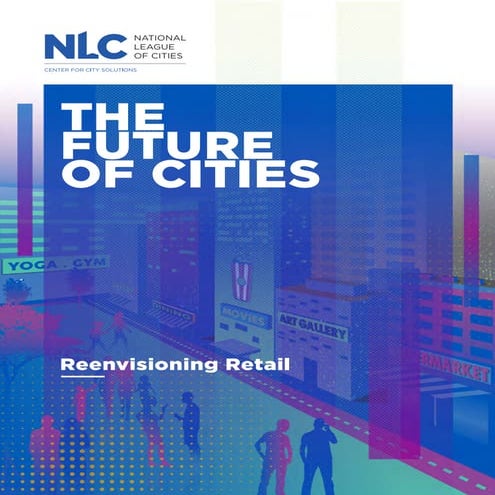 Future of Cities: Reenvisioning Retail for Recovery and Resilience | PDF