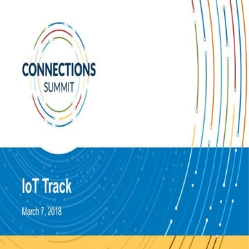 Connections Summit - IoT Track