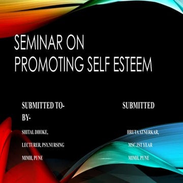 Promoting self Esteem Seminar -Psychiatric nursing
