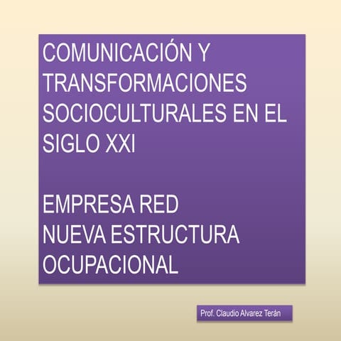 Empresa Red y Nueva Estructura Ocupacional