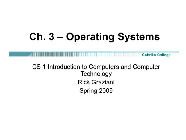 Cs1 3 Operating Systems Ppt Cs1 3 Operating Systems Ppt