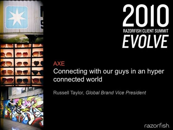 ClientSummit2010_RussellTaylor(AxeCaseStudies)