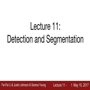 Cs231n 2017 lecture11 Detection and Segmentation | PDF | Artificial ...