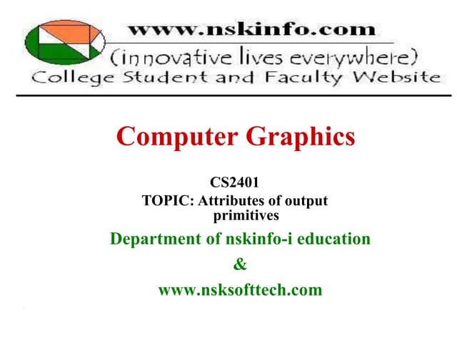 cs2401-cg-attributsofprimitives-unit1.ppt