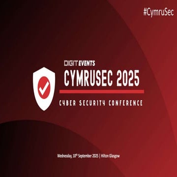 CymruSec 2025 - Wales' Inaugural Cyber Summit