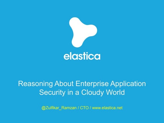 Reasoning About Enterprise Application Security in a Cloudy World