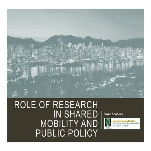 Role of Research in Shared Mobility and Public Policy