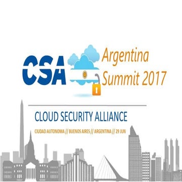Csa summit 2017 - Plataforma de Seguridad para entornos Cloud