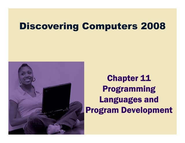 CSC1100 - Chapter11 - Programming Languages and Program Development