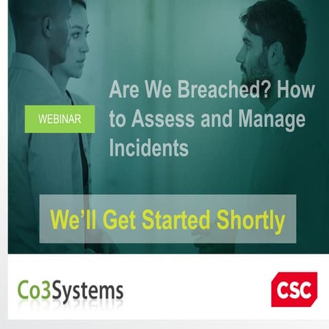 Are We Breached How to Effectively Assess and Manage Incidents 