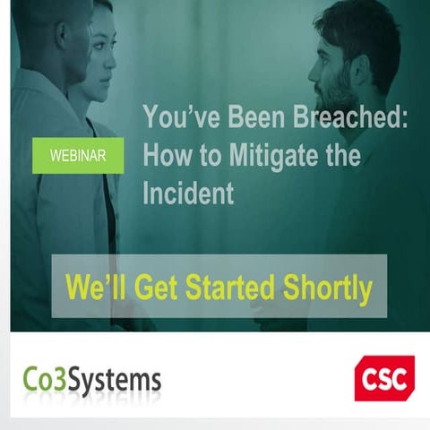You've Been Breached: How To Mitigate The Incident