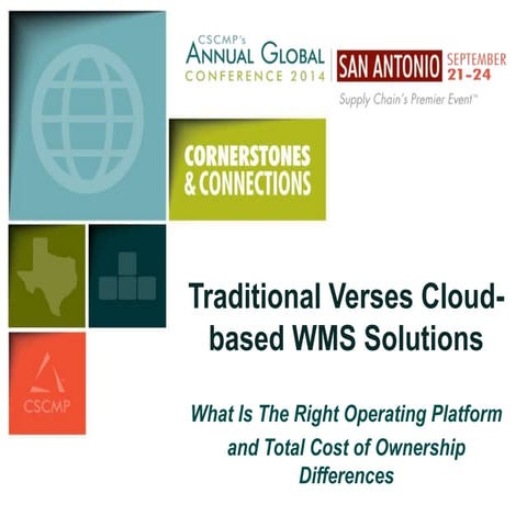CSCMP 2014: Traditional vs Cloud-Based WMS -- Cornerstone V Track 18 Warehous...