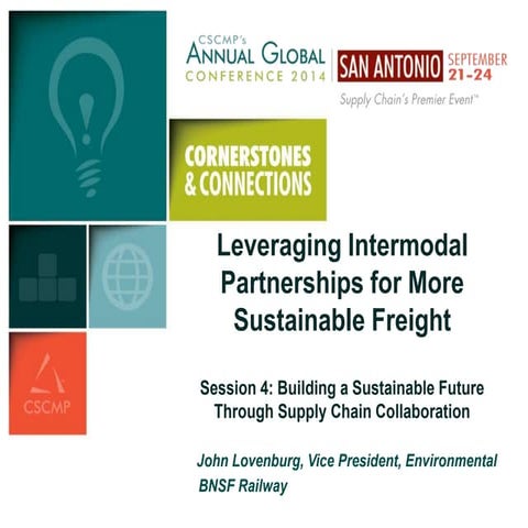 CSCMP 2014: Leveraging Intermodal Partnerships for More Sustainable Freight
