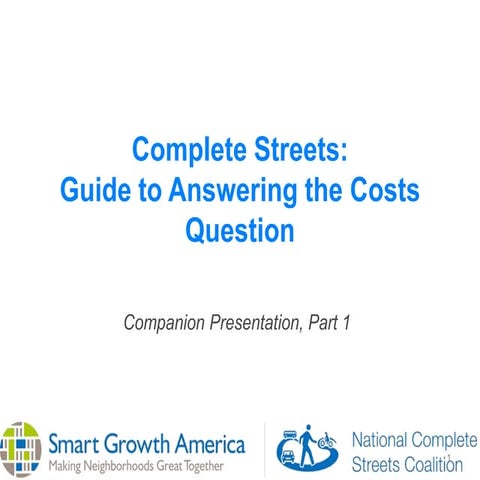  Complete Streets: Costs Questions Guides Powerpoint 1