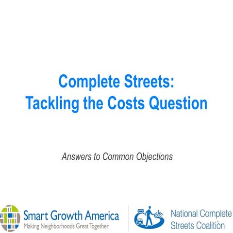  Complete Streets: Costs Questions Guides Powerpoint 2