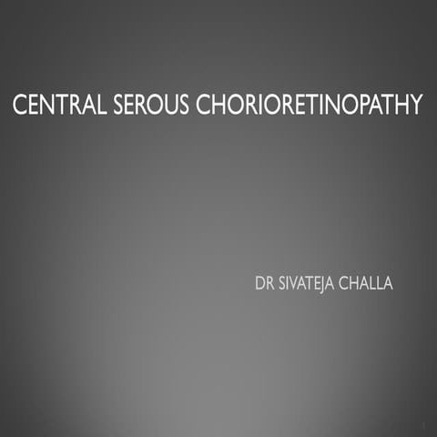 Cscr ( central serous chorioretinopathy ) | PPTX