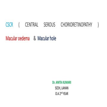 Cscr ( central serous chorioretinopathy )