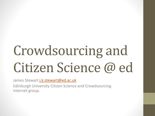 Introduction to the Edinburgh University Citizen Science and Crowdsourcing Network  Ppen.ed 9-3-2015