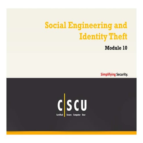 Cscu module 10 social engineering and identity theft