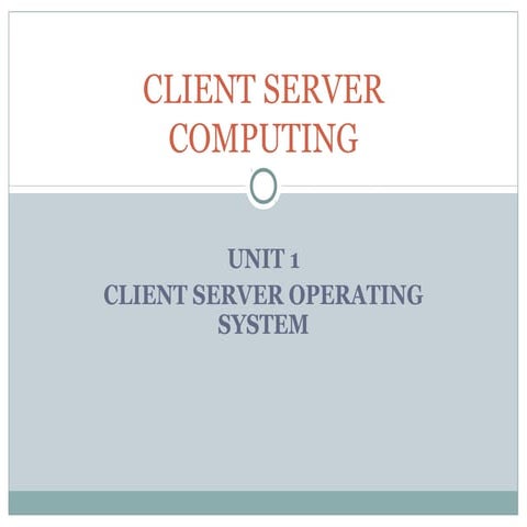 Client Server Computing : unit 1 | PPT