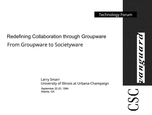 Redefining Collaboration through Groupware - From Groupware to Societyware