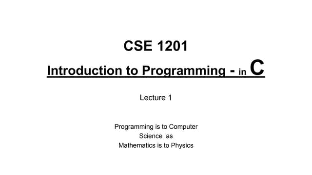 CSE_1201_Lecture_1_Introduction_to_Programming_0fd134f8149173dfa0821f1575f733...