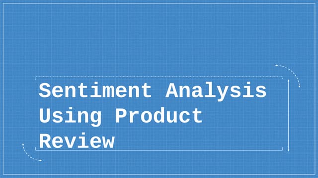 Sentiment Analysis Using Product Review